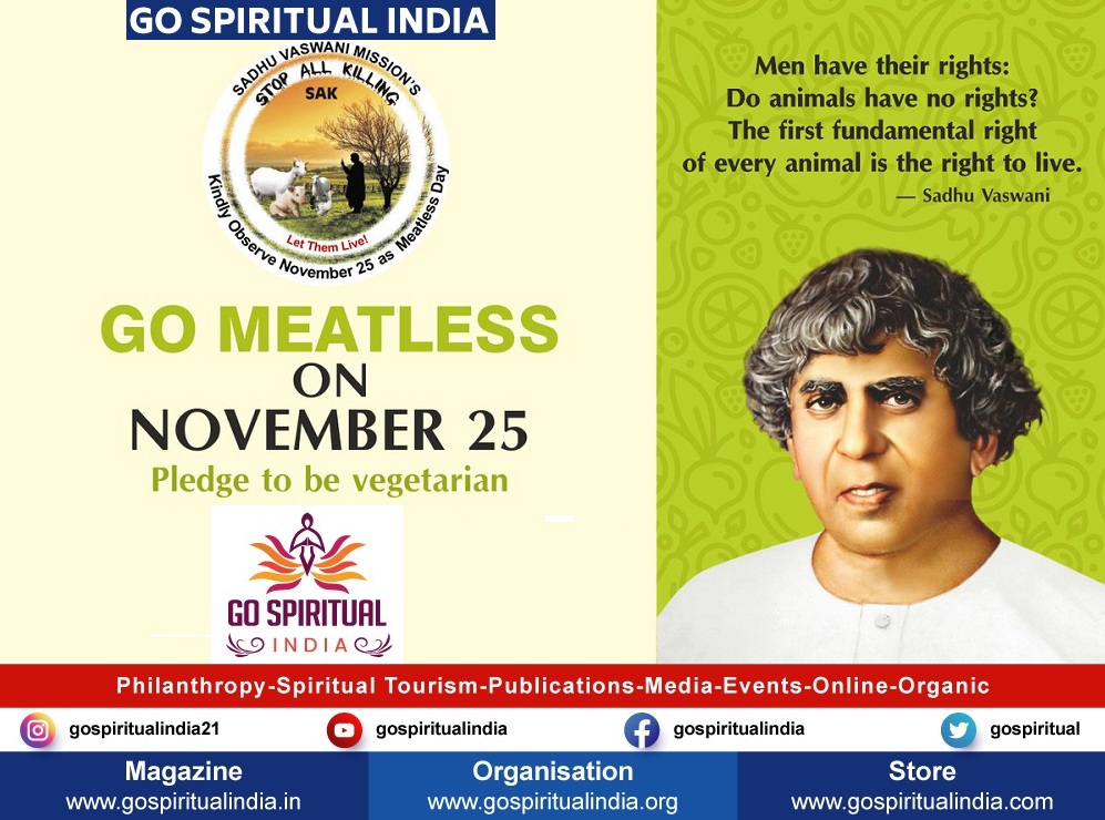 Go Meatless ! Go Spiritual India appeal to all the sensitive beings on Meatless Day !