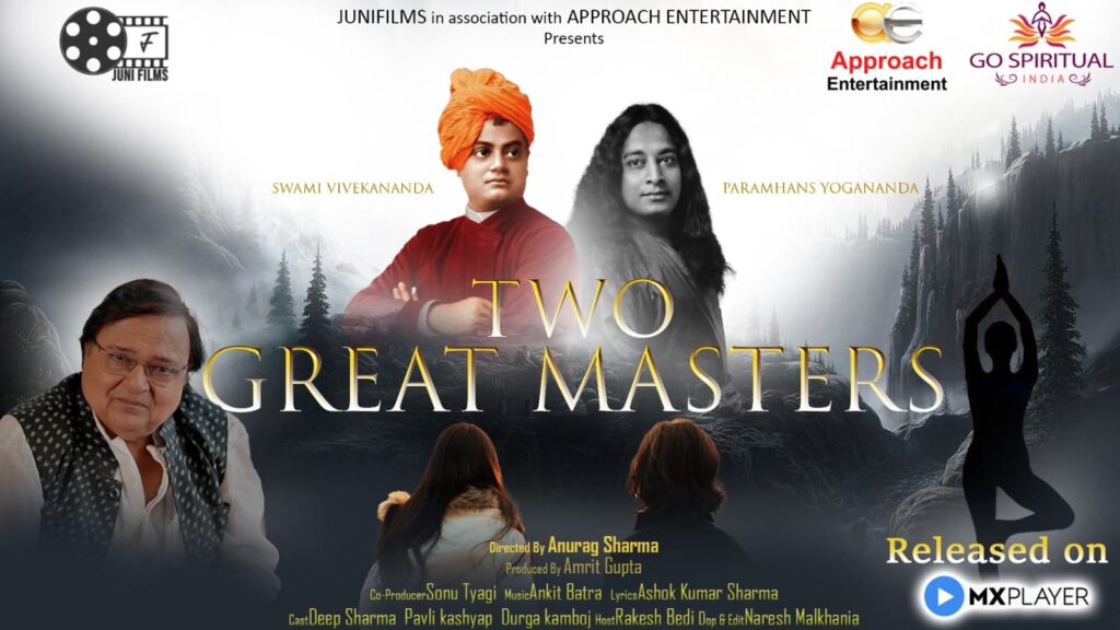 Approach Entertainment & Juni Films’ Go Spiritual India Supported Spiritual Series ‘Two Great Masters’ Premieres on MX Player OTT